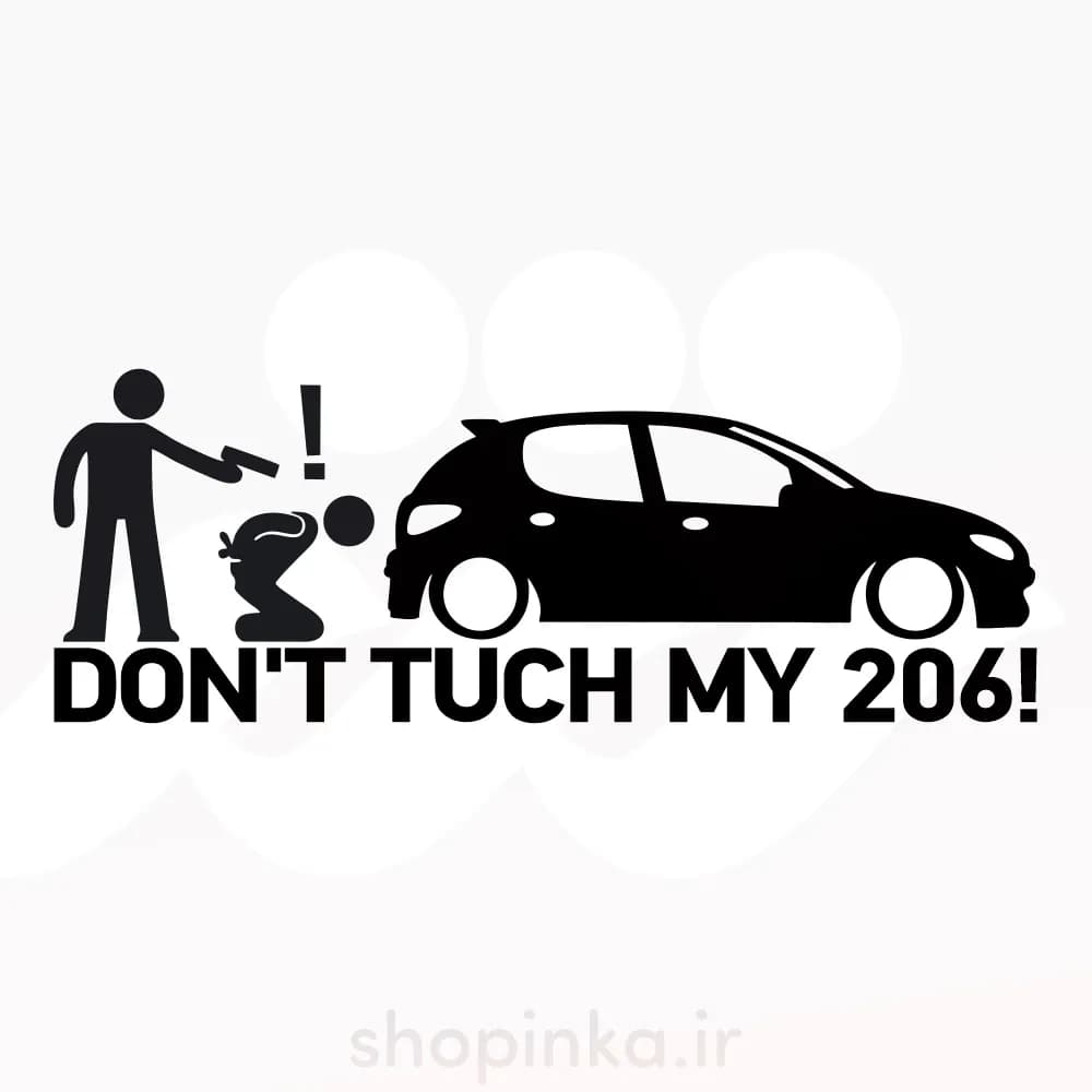 برچسب ماشین طرح Dont Tuch My 206