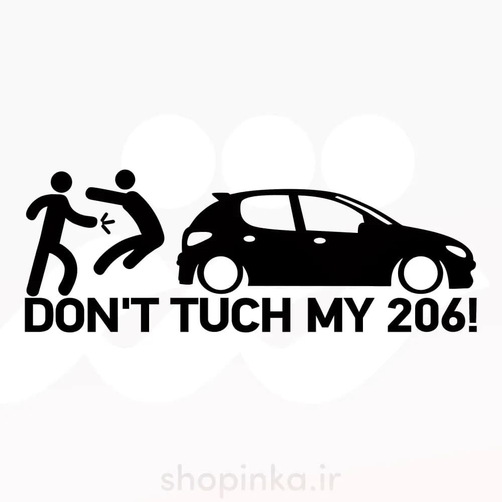 برچسب ماشین طرح Dont Tuch My 206